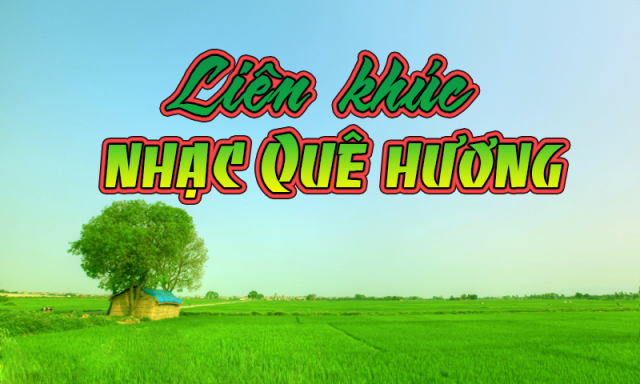 Link tải file mp3 liên khúc nhạc quê hương trữ tình