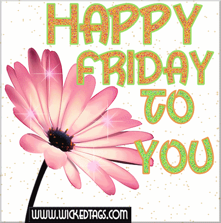 HAPPY FRIDAY Pictures, Images and Photos